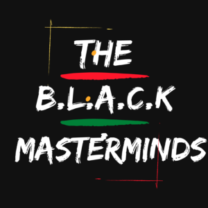 The BLACK Masterminds