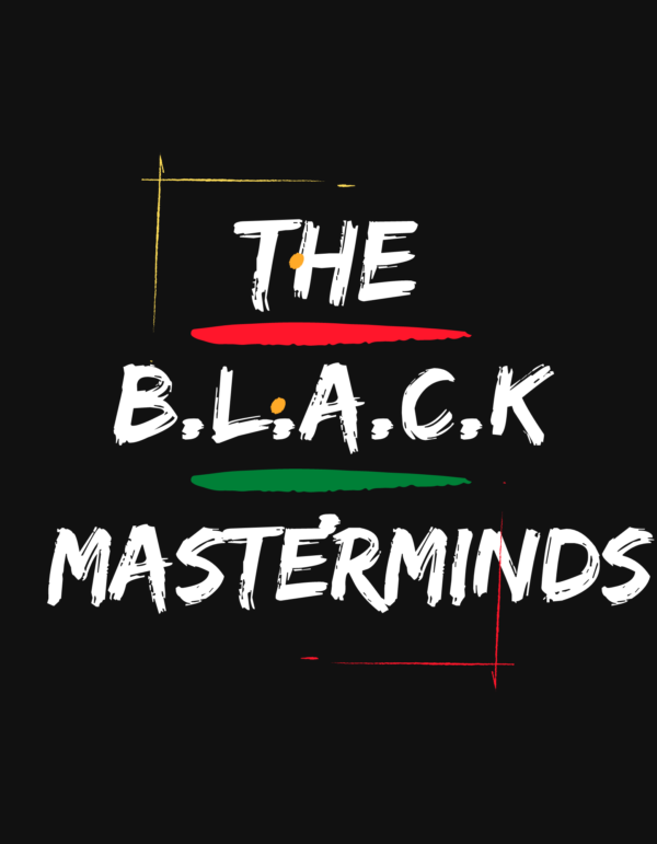 The BLACK Masterminds