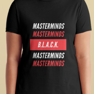 The BLACK Masterminds